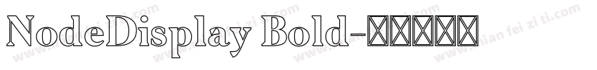 NodeDisplay Bold字体转换